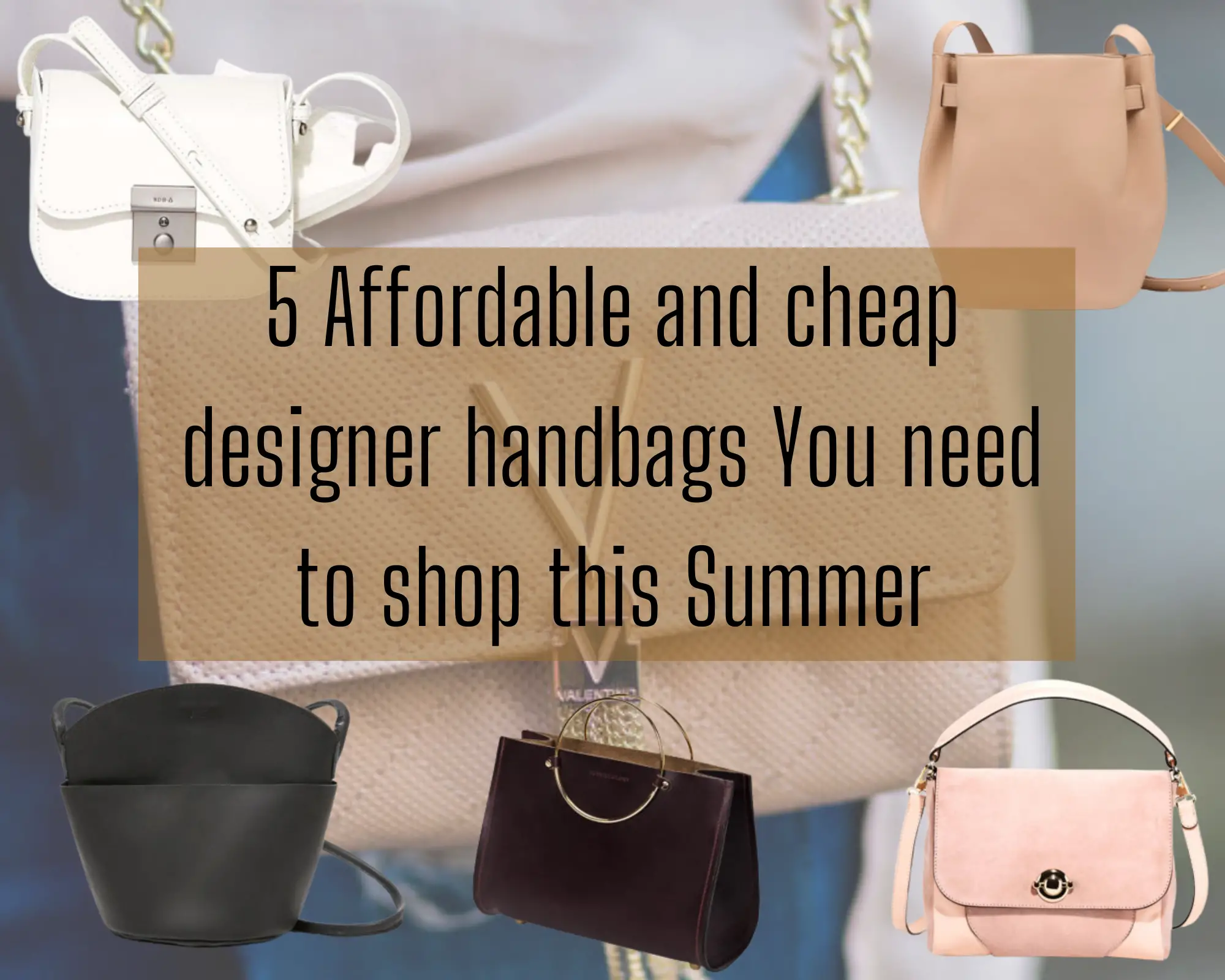 Affordable and cheap designer handbags