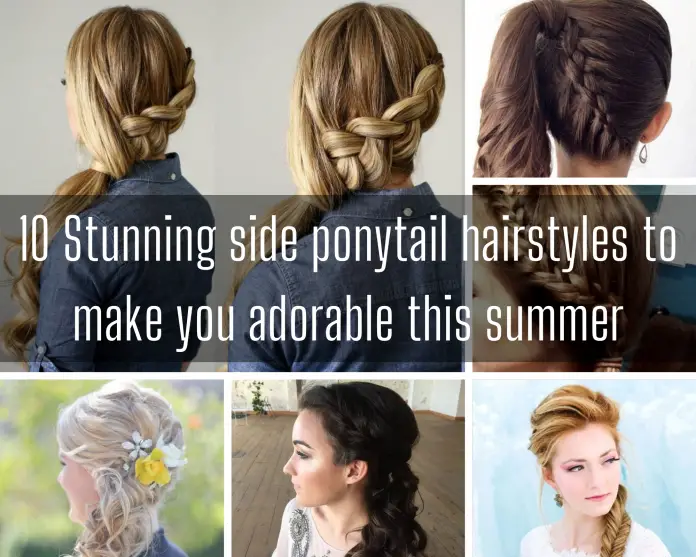 Stunning side ponytail hairstyles