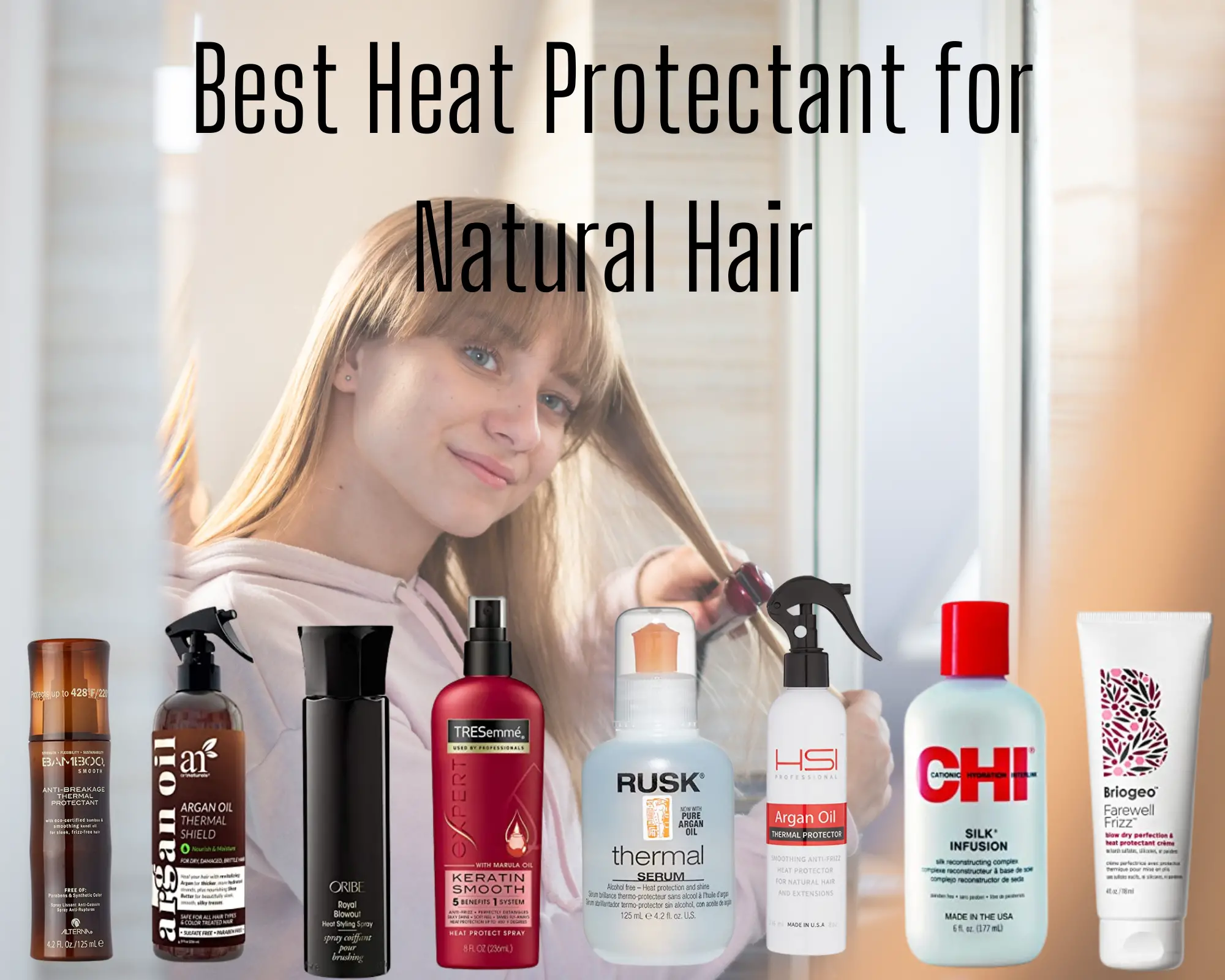 Best Heat Protectant for Natural Hair
