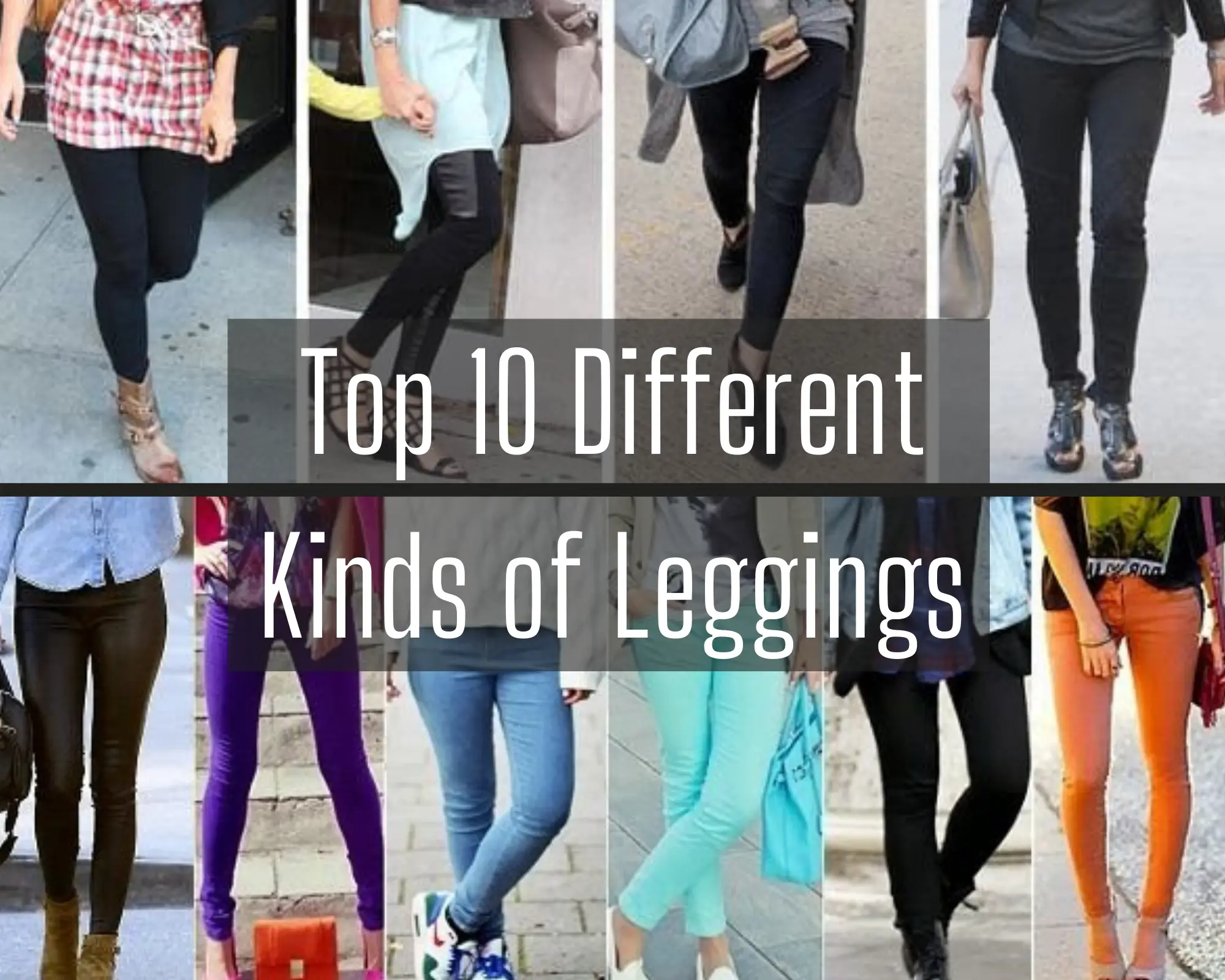 Different Kinds of Leggings