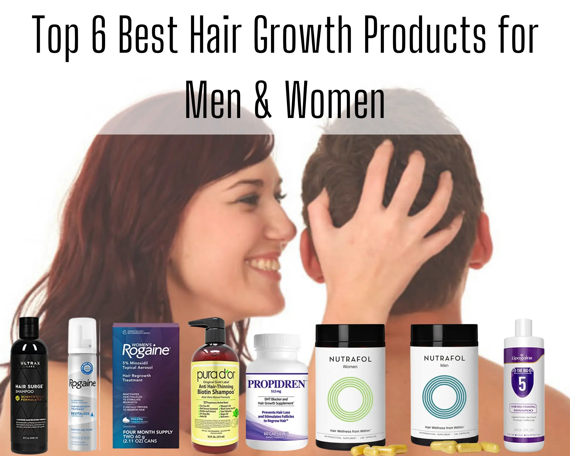 Best Hair Growth Products for Men & Women