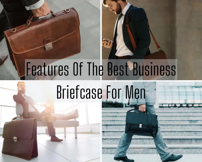 Features Of The Best Business Briefcase For Men